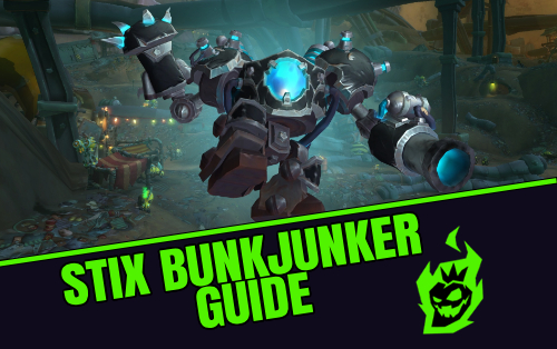 Stastering the Stix Bunkjunker Boss Guide in The War Within